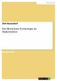 Die Blockchain-Technologie im Bankensektor (eBook, PDF)