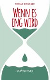 Wenn es eng wird (eBook, ePUB) Wenn es eng wird (eBook, ePUB)