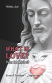 What is love? - Was ist Liebe? (eBook, ePUB) What is love? - Was ist Liebe? (eBook, ePUB)