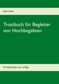 Trostbuch für Begleiter von Hochbegabten (eBook, ePUB)