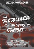 La sorcellerie est un sport de combat (eBook, ePUB) La sorcellerie est un sport de combat (eBook, ePUB)