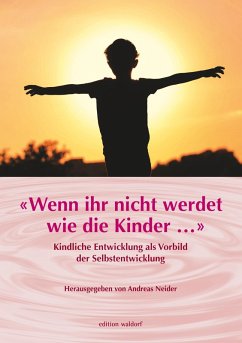 Cover Wenn Ihr nicht werdet wie die Kinder ... (eBook, PDF)