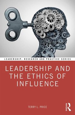 Leadership and the Ethics of Influence (eBook, ePUB) - Price, Terry L.