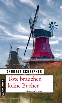 Tote brauchen keine Bücher (eBook, ePUB) - Scheepker, Andreas