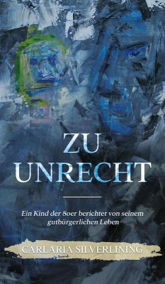 Zu Unrecht (eBook, ePUB) - Silverlining, Carlaria