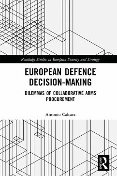 European Defence Decision-Making (eBook, PDF) - Calcara, Antonio