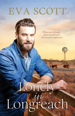 Lonely in Longreach (eBook, ePUB) - Scott, Eva