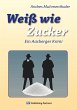 Weiß wie Zucker (eBook, ePUB) - Bild 1