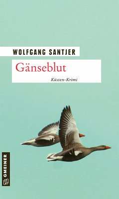 Gänseblut (eBook, ePUB) - Santjer, Wolfgang