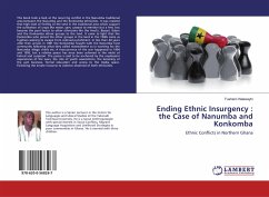 Ending Ethnic Insurgency : the Case of Nanumba and Konkomba
