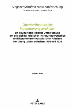 Literaturtheoretische Kanonisierungspraktiken - Wahl, Dennis