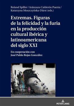 Extremas. Figuras de la furia y la felicidad en la producción cultural ibérica y latinoamericana del siglo XXI