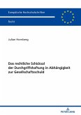 Das rechtliche Schicksal der Durchgriffshaftung in Abhängigkeit zur Gesellschaftsschuld