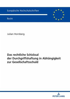 Das rechtliche Schicksal der Durchgriffshaftung in Abhängigkeit zur Gesellschaftsschuld - Hornberg, Julian