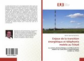 Enjeux de la transition énergétique et téléphonie mobile au Tchad