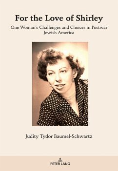 For the Love of Shirley - Baumel-Schwartz, Judith Tydor