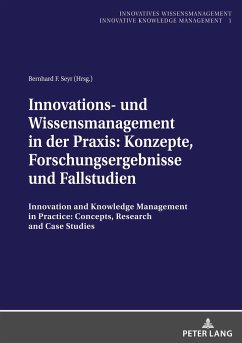 Innovations- und Wissensmanagement in der Praxis: Konzepte, Forschungsergebnisse und Fallstudien