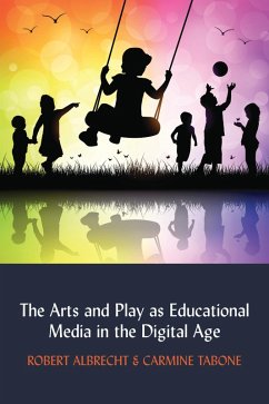 Cover The Arts and Play as Educational Media in the Digital Age