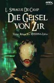 DIE GEISEL VON ZIR - Vierter Roman des KRISHNA-Zyklus