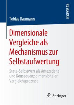 Dimensionale Vergleiche als Mechanismus zur Selbstaufwertung - Baumann, Tobias