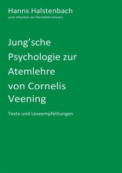 Jung'sche Psychologie zur Atemlehre von Cornelis Veening - Halstenbach, Hanns