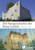 Die Baugeschichte der Burg Leofels