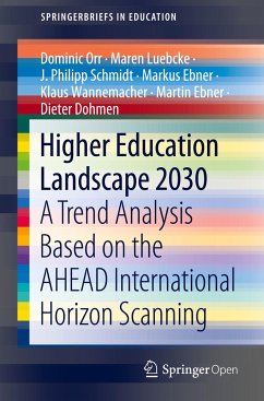 Higher Education Landscape 2030 - Orr, Dominic;Luebcke, Maren;Schmidt, J. Philipp