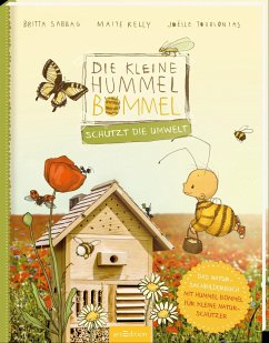 Die kleine Hummel Bommel schützt die Umwelt - Sabbag, Britta;Kelly, Maite;Tourlonias, Joëlle