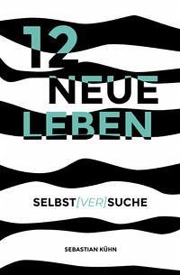 12 Neue Leben