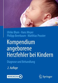Kompendium angeborene Herzfehler bei Kindern - Blum, Ulrike; Meyer, Hans; Beerbaum, Philipp; Peuster, Matthias