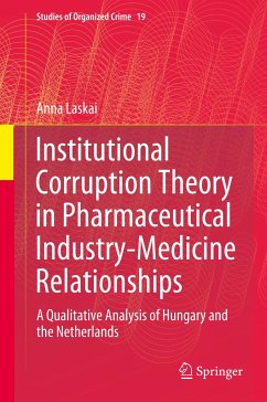 Institutional Corruption Theory in Pharmaceutical Industry-Medicine Relationships - Laskai, Anna
