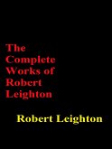 The Complete Works of Robert Leighton (eBook, ePUB)