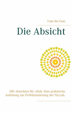 Die Absicht (eBook, ePUB) - Bin Fulan, Fulan