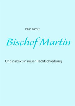 Bischof Martin (eBook, ePUB) - Lorber, Jakob