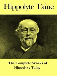 The Complete Works of Hippolyte Taine (eBook, ePUB) - Taine, Hippolyte