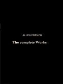 The Complete Works of Allen French (eBook, ePUB)