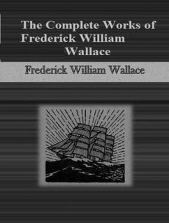 Cover The Complete Works of Frederick William Wallace (eBook, ePUB)