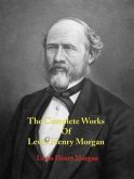 The Complete Works of Lewis Henry Morgan (eBook, ePUB)