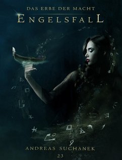 Engelsfall / Das Erbe der Macht Bd.23 (eBook, ePUB) - Suchanek, Andreas