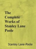 The Complete Works of Stanley Lane Poole (eBook, ePUB)