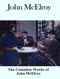 The Complete Works of John McElroy (eBook, ePUB) - Mcelroy, John