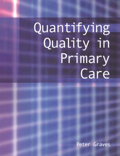 Quantifying Quality in Primary Care (eBook, ePUB) - Graves, Peter