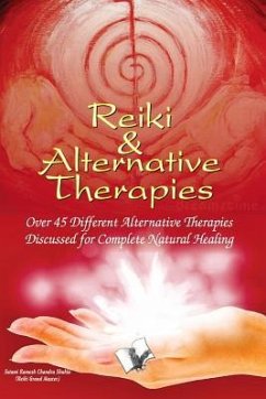 Reiki & Alternative Therapies - Shukla, Swami Ramesh Chandra