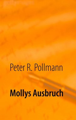 Mollys Ausbruch (eBook, ePUB) - Pollmann, Peter R.