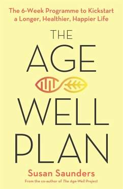 The Age-Well Plan - Saunders, Susan