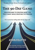 The 90-Day Game