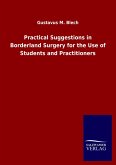Practical Suggestions in Borderland Surgery for the Use of Students and Practitioners