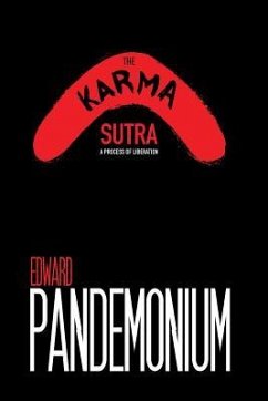The Karma Sutra: A Process of Liberation - Pandemonium, Edward