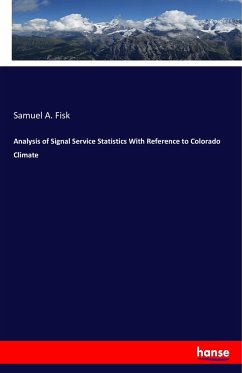 Analysis of Signal Service Statistics With Reference to Colorado Climate - Fisk, Samuel A.