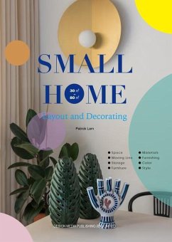 SMALL HOME: Layout and Decorating - Lam, Patrick